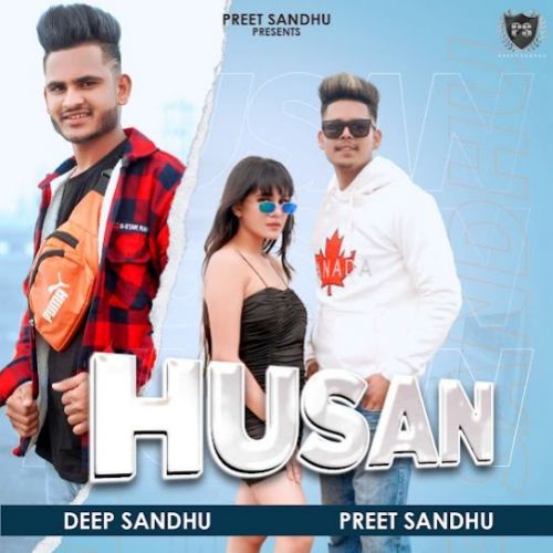 Husan Preet Sandhu, Deep sandhu mp3 song download, Husan Preet Sandhu, Deep sandhu full album