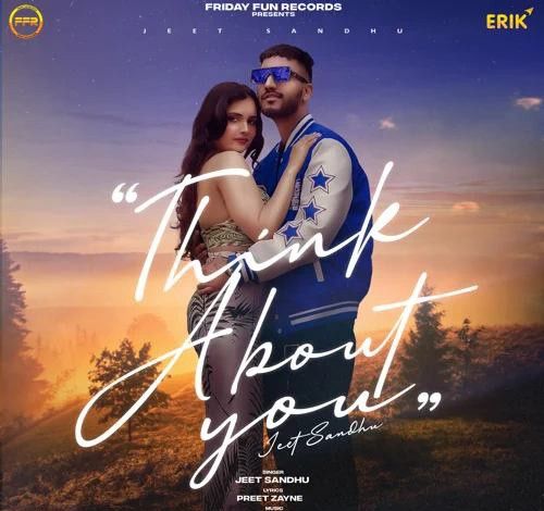 Think About You Jeet Sandhu mp3 song download, Think About You Jeet Sandhu full album