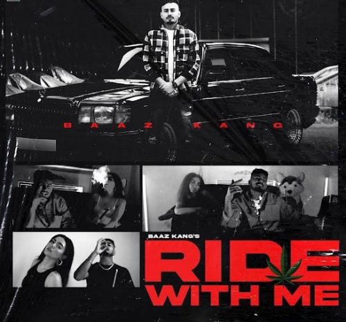 Ride With Me Baaz Kang mp3 song download, Ride With Me Baaz Kang full album