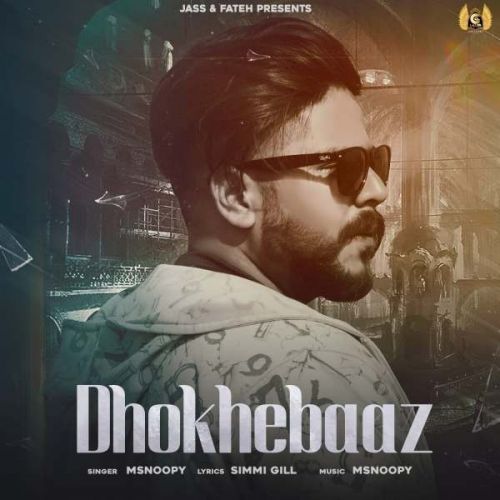 Dhokhebaaz Msnoopy mp3 song download, Dhokhebaaz Msnoopy full album