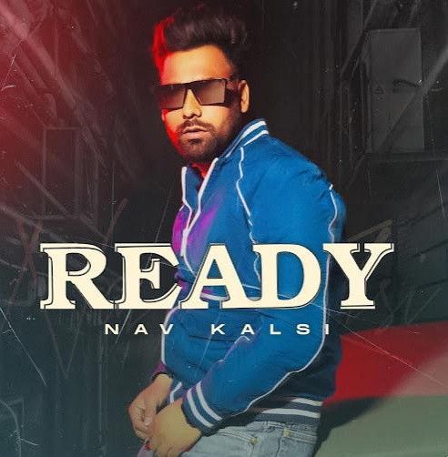 Ready Nav Kalsi mp3 song download, Ready Nav Kalsi full album