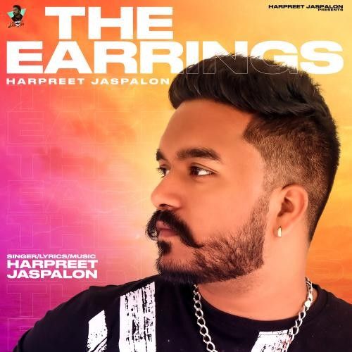 The Earrings Harpreet Jaspalon mp3 song download, The Earrings Harpreet Jaspalon full album