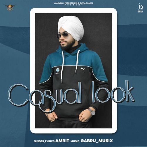 Casual Look Amrit mp3 song download, Casual Look Amrit full album