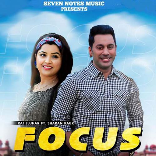 Focus,Sharan Kaur Rai Jujhar mp3 song download, Focus,Sharan Kaur Rai Jujhar full album
