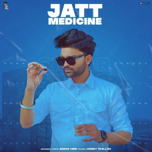 Jatt Medicine Simar Heir mp3 song download, Jatt Medicine Simar Heir full album