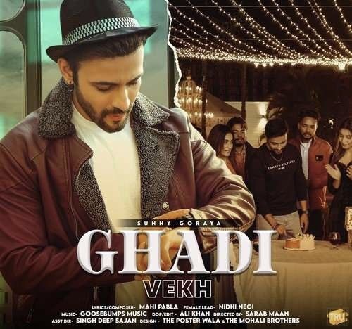 Ghadi Vekh Sunny Goraya mp3 song download, Ghadi Vekh Sunny Goraya full album