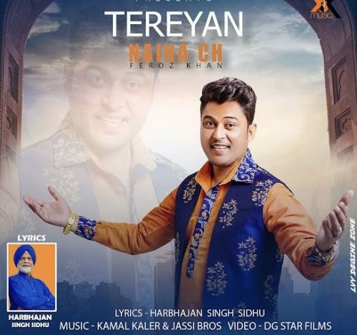 Tereyan Naina Ch Feroz Khan mp3 song download, Tereyan Naina Ch Feroz Khan full album