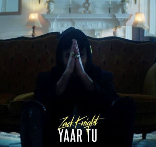 Yaar Tu Zack Knight mp3 song download, Yaar Tu Zack Knight full album