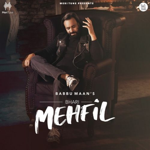 Bhari Mehfil Babbu Maan mp3 song download, Bhari Mehfil Babbu Maan full album