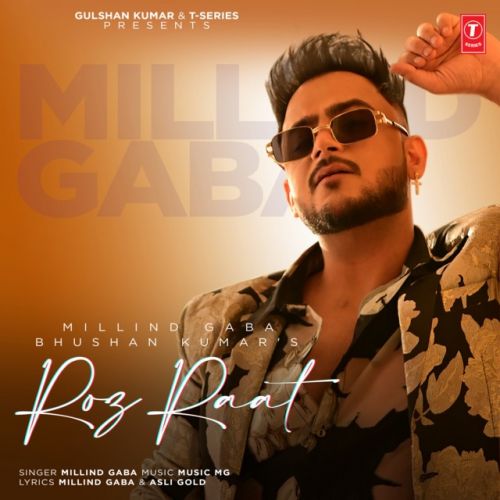 Roz Raat Millind Gaba mp3 song download, Roz Raat Millind Gaba full album