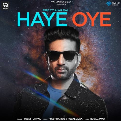 Haye Oye Preet Harpal mp3 song download, Haye Oye Preet Harpal full album