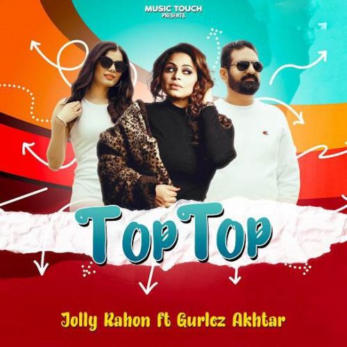 Top Top Jolly Rahon mp3 song download, Top Top Jolly Rahon full album