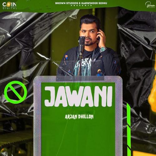Jawani Arjan Dhillon mp3 song download, Jawani Arjan Dhillon full album
