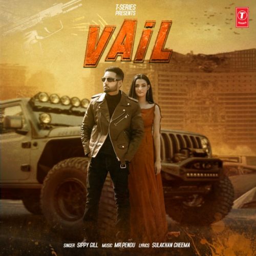 Vail Sippy Gill mp3 song download, Vail Sippy Gill full album
