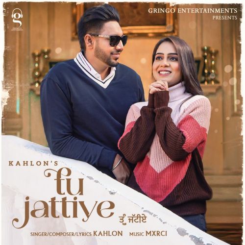 Tu Jattiye Kahlon mp3 song download, Tu Jattiye Kahlon full album