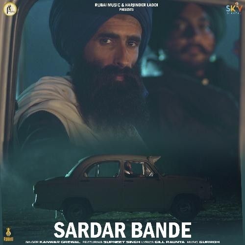 Sardar Bande Kanwar Grewal mp3 song download, Sardar Bande Kanwar Grewal full album