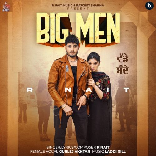 Big Men R Nait mp3 song download, Big Men R Nait full album