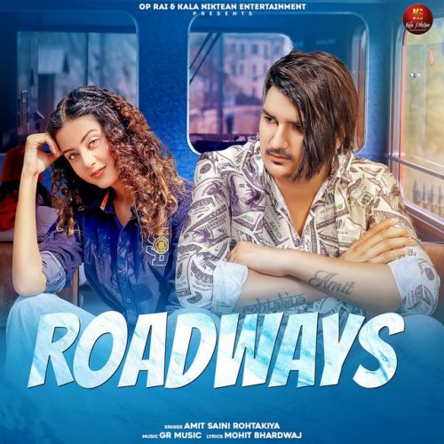Roadways Amit Saini Rohtakiya mp3 song download, Roadways Amit Saini Rohtakiya full album