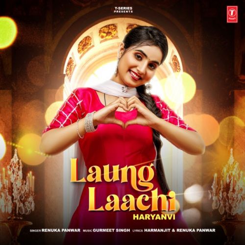 Laung Laachi Renuka Panwar mp3 song download, Laung Laachi Renuka Panwar full album