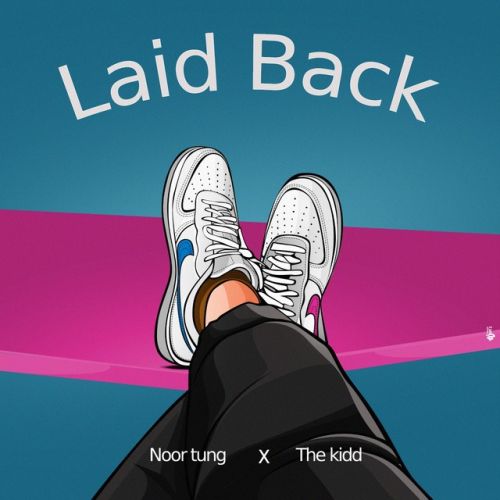 Laid Back Noor Tung, The Kidd mp3 song download, Laid Back Noor Tung, The Kidd full album