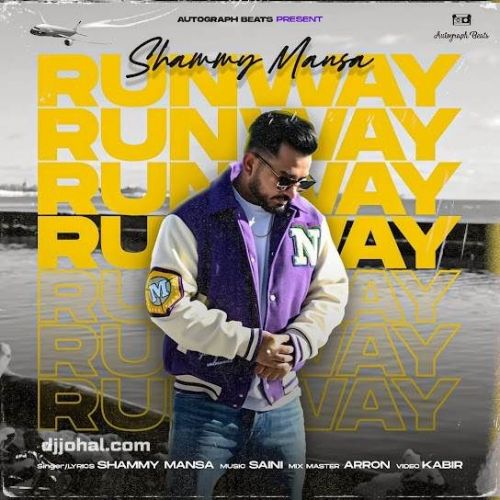 Runway Shammy Mansa mp3 song download, Runway Shammy Mansa full album