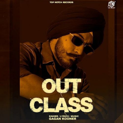 Outclass Gagan Kooner mp3 song download, Outclass Gagan Kooner full album