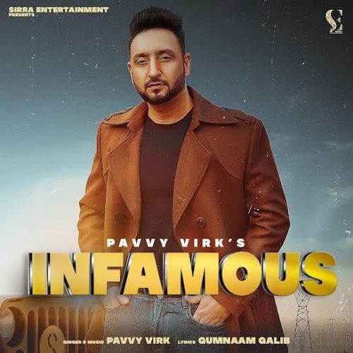 Infamous Pavvy Virk mp3 song download, Infamous Pavvy Virk full album