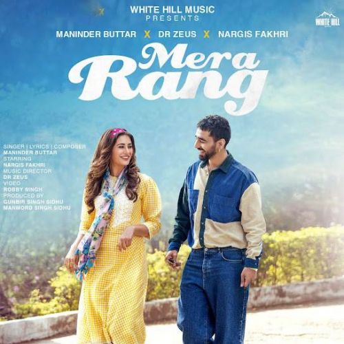 Mera Rang Maninder Buttar mp3 song download, Mera Rang Maninder Buttar full album