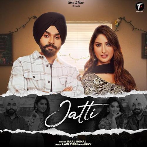 Jatti Raaj Sohal mp3 song download, Jatti Raaj Sohal full album