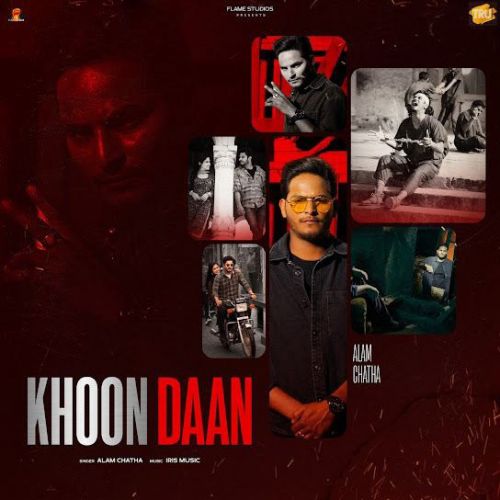 Khoon Daan Alam Chatha mp3 song download, Khoon Daan Alam Chatha full album