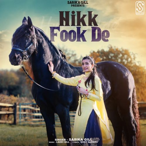 Hikk Fook De Sarika Gill mp3 song download, Hikk Fook De Sarika Gill full album