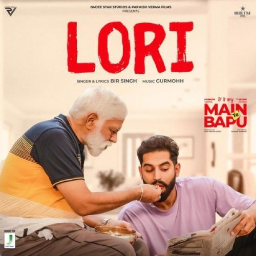 Lori (Main Te Bapu) Bir Singh mp3 song download, Lori (Main Te Bapu) Bir Singh full album