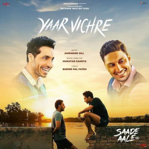 Yaar Vichre Amrinder Gill mp3 song download, Yaar Vichre (Movie - Saade Aale) Amrinder Gill full album