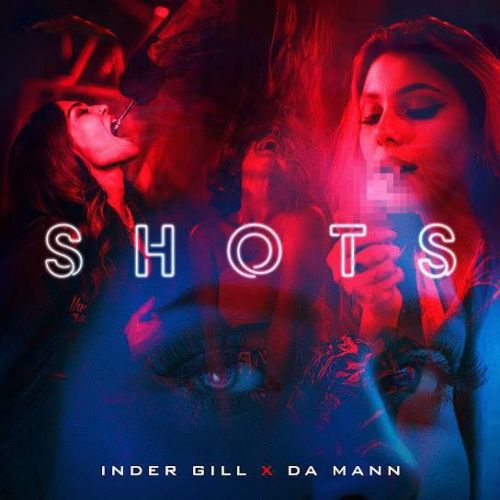 SHOTS Inder Gill mp3 song download, SHOTS Inder Gill full album