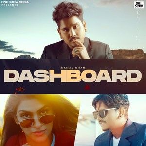 Dashboard Kamal Khan mp3 song download, Dashboard Kamal Khan full album