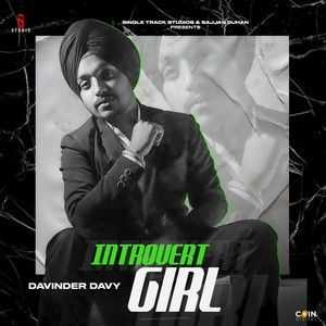 Introvert Girl Davinder Davy mp3 song download, Introvert Girl Davinder Davy full album