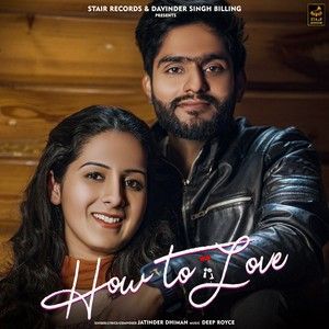 How To Love Jatinder Dhiman mp3 song download, How To Love Jatinder Dhiman full album