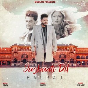 Jazbaati Dil Balraj mp3 song download, Jazbaati Dil Balraj full album