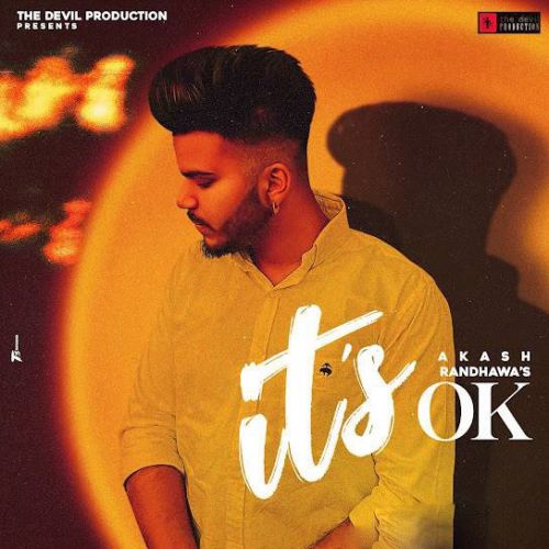 It-s Ok Akash Randhawa mp3 song download, It-s Ok Akash Randhawa full album