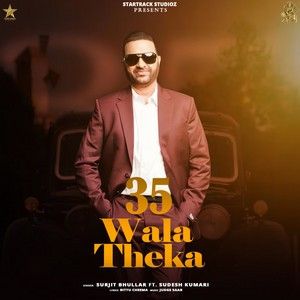 35 Wala Theka Surjit Bhullar, Sudesh Kumari mp3 song download, 35 Wala Theka Surjit Bhullar, Sudesh Kumari full album