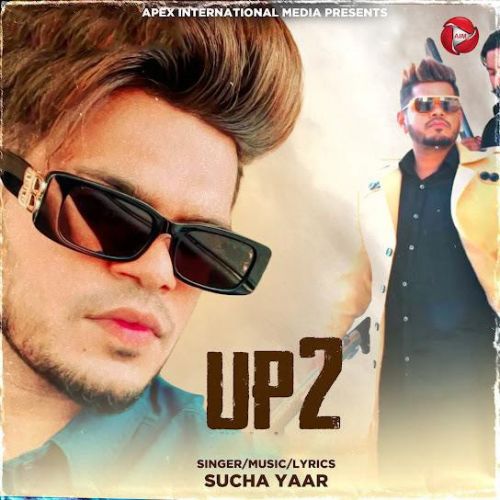 U P 2 Sucha Yaar mp3 song download, U P 2 Sucha Yaar full album
