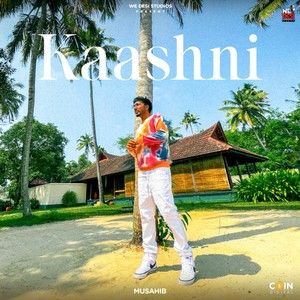 Kaashni Musahib mp3 song download, Kaashni Musahib full album