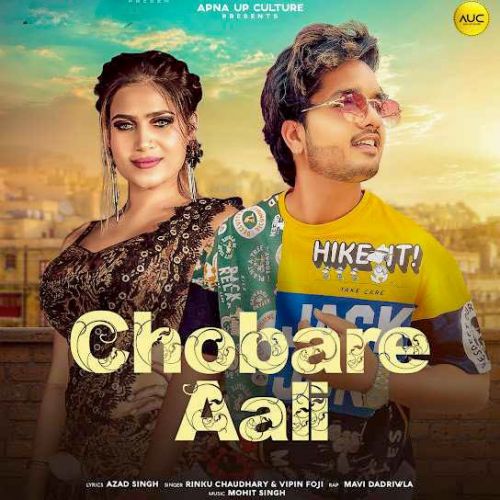 Chobare Aali Rinku Chaudhary, Vipin Foji mp3 song download, Chobare Aali Rinku Chaudhary, Vipin Foji full album