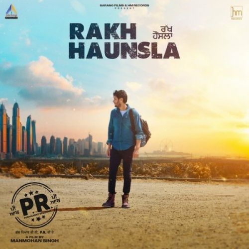 Rakh Haunsla Harbhajan Mann mp3 song download, Rakh Haunsla Harbhajan Mann full album