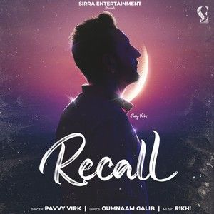Recall Pavvy Virk mp3 song download, Recall Pavvy Virk full album