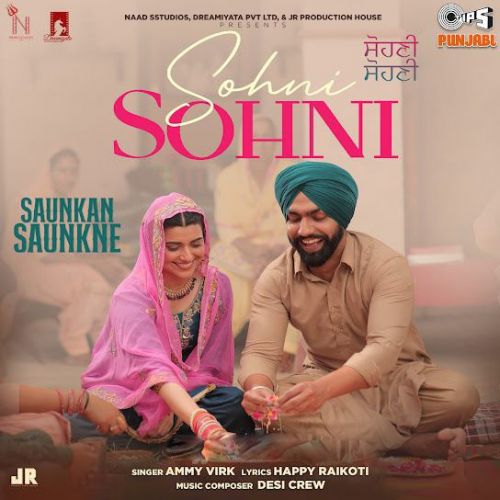 Sohni Sohni Ammy Virk mp3 song download, Sohni Sohni Ammy Virk full album