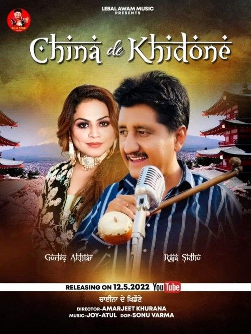 China De Khidone Raja Sidhu, Gurlez Akhtar mp3 song download, China De Khidone Raja Sidhu, Gurlez Akhtar full album