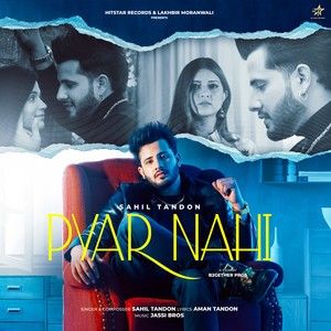 Pyar Nahi Sahil Tandon mp3 song download, Pyar Nahi Sahil Tandon full album