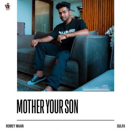 Mother Your Son Romey Maan mp3 song download, Mother Your Son Romey Maan full album