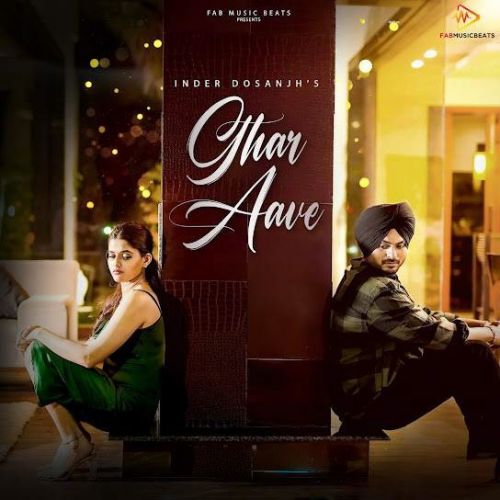 Ghar Aave Inder Dosanjh mp3 song download, Ghar Aave Inder Dosanjh full album